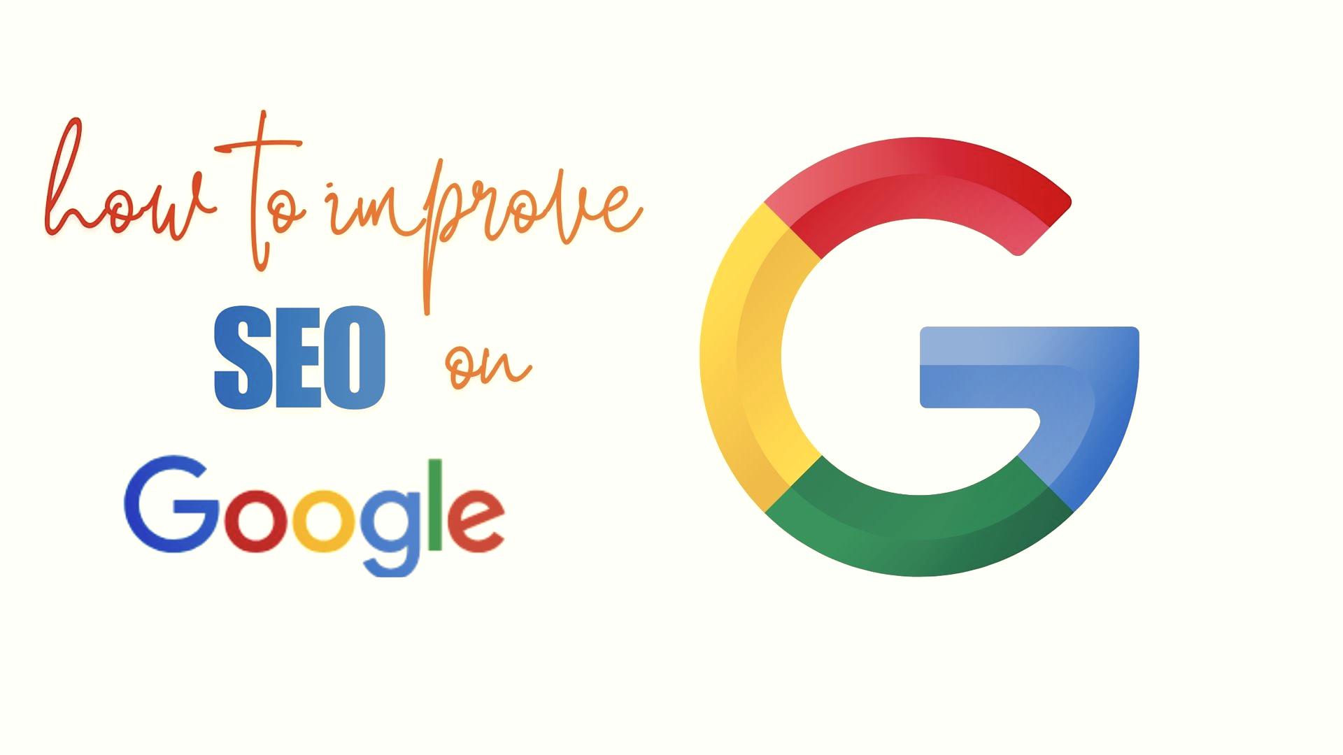 How to Improve SEO on Google